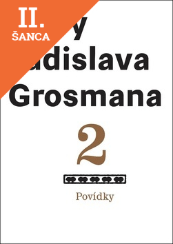 Lacná kniha Povídky 2 - spisy Ladislava Grosmana