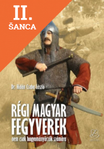 Lacná kniha Régi magyar fegyverek - Nem csak hagyományőrzők számára