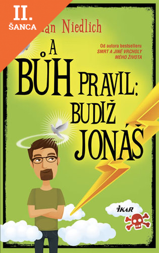 Lacná kniha A Bůh pravil: Budiž Jonáš