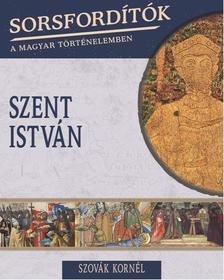 Sordfordítók a magyar történelemben - Szent István