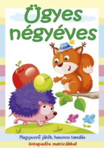 Ügyes négyéves - Nagyszerű játék, hasznos tanulás öntapadós matricákkal