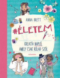 Életem - Kreatív napló, amely csak rólad szól