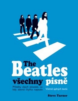 The Beatles všechny písne - Steve Turner