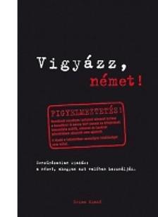 Vigyázz, német!