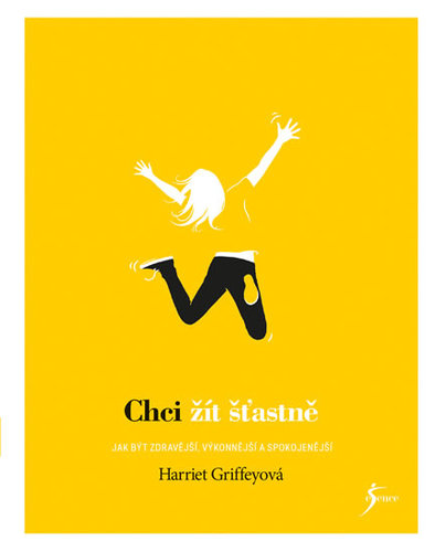 Kniha Chci žít šťastně - Griffey Harriet