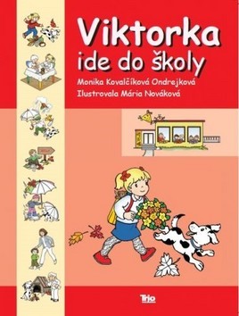 Viktorka ide do školy - Monika Kovalčíková