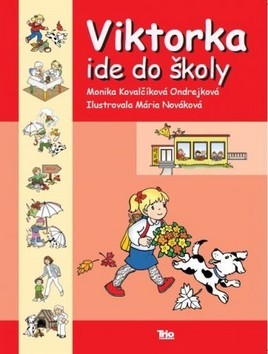 Kniha Viktorka ide do školy - Monika Kovalčíková