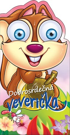 Kniha Dobrosrdečná veverička