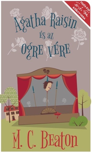 Kniha Agatha Raisin és az ogre vére - M. C. Beaton,Eszter Laik