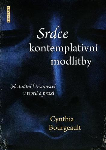 Srdce kontemplativní modlitby