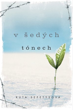 V šedých tónech - Ruta Sepetysová