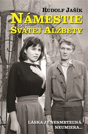 Námestie svätej Alžbety - Rudolf Jašík