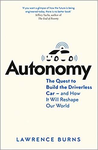 Autonomy: The Quest To Build The Driverless Car