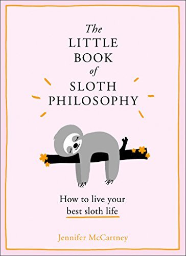 The Little Book Of Sloth Philosophy