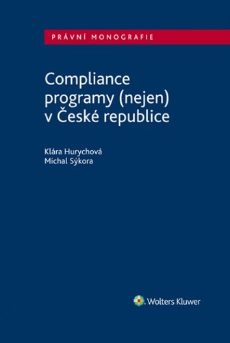 Kniha Compliance programy (nejen) v České republice - Klára Hurychová,Michal Sýkora