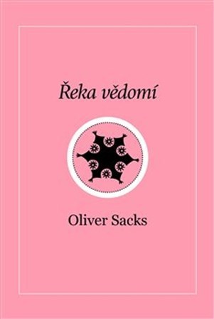 Řeka vědomí - Oliver Sacks,Dana Balatková kúpite na Panta Rhei