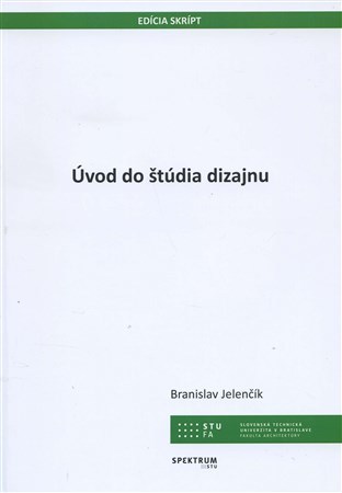 Úvod do štúdia dizajnu - Branislav Jelenčík
