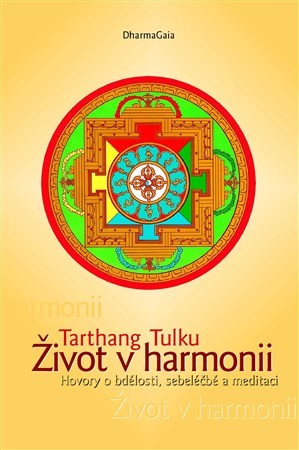 Život v harmonii, 2. vydání - Tarthang Tulku