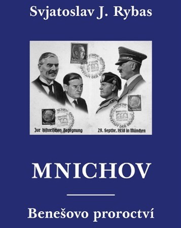 Mnichov - Benešovo proroctví
