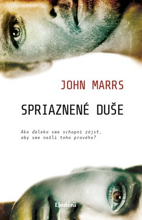 Spriaznené duše - John Marrs,Patrik Roľko