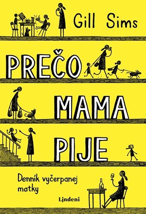 Prečo mama pije (Prečo mama 1)