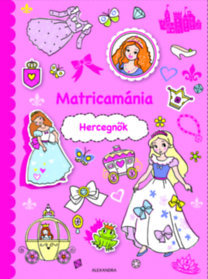 Matricamánia - Hercegnők