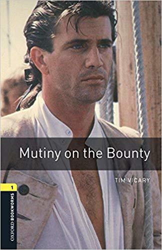 Mutiny On The Bounty - Oxford Bookworms Library 1
