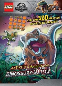 Jurský svet - Dinosaury sú tu!