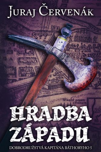 Hradba západu (Dobrodružstvá kapitána Báthoryho 5)