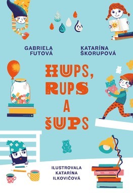 Kniha Hups, Rups a Šups