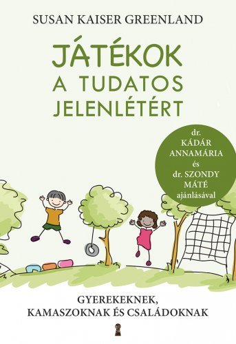 Kniha Játékok a tudatos jelenlétért - Susan Kaiser Greenland