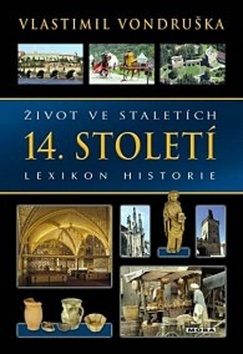 Kniha Život ve staletích - 14. století - Lexikon historie - 2. vydání