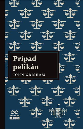 Kniha Prípad pelikán - John Grisham