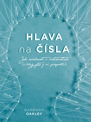 Hlava na čísla - Barbara Oakley