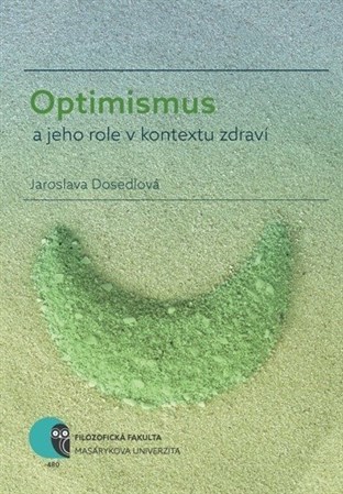 Kniha Optimismus a jeho role v kontextu zdraví - Jaroslava Dosedlová