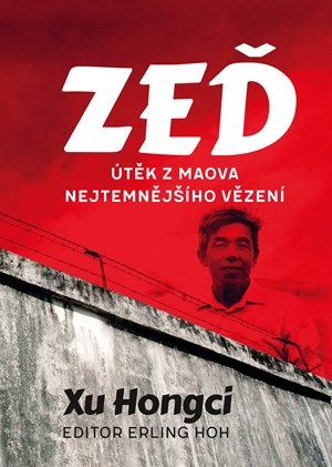 Zeď - Xu Hongci,Erling Hoh
