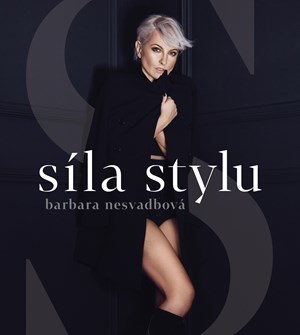 Kniha Síla stylu - Barbara Nesvadbová