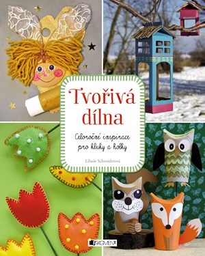 Kniha Tvořivá dílna - Libuše Schneiderová