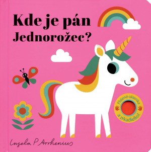 Kniha Kde je pán Jednorožec? Plstené okienka a zrkadielko!
