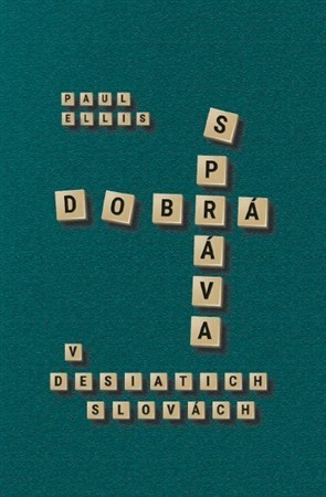 Kniha Dobrá správa v desiatich slovách