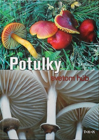 Potulky svetom húb - Sándor Farkas