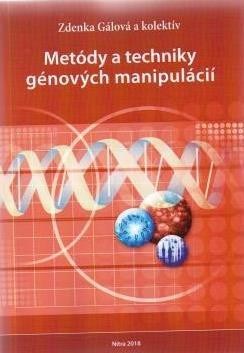 Kniha Metódy a techniky génových manipulácií - Kolektív autorov,Gálová Zdenka