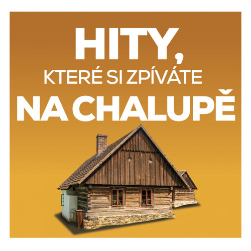 Kniha Various - Hity, které si zpívate na chalupě 2CD