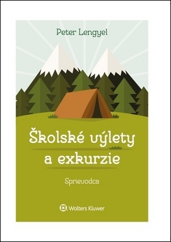 Kniha Školské výlety a exkurzie - Peter Lengyel