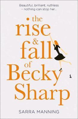 The Rise And Fall Of Becky Sharp