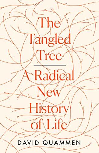 The Tangled Tree: A Radical New History Of Life