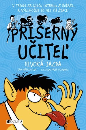 Kniha Príšerný učiteľ - Divoká jazda