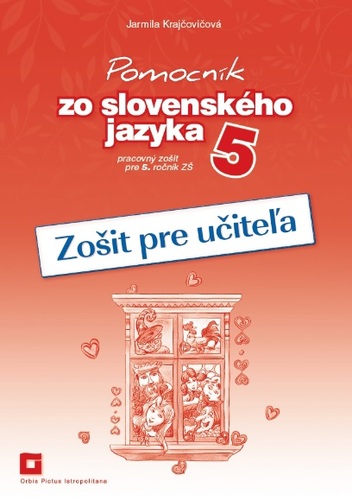 Pomocník SJ - 5 ZŠ Zošit pre učiteľa