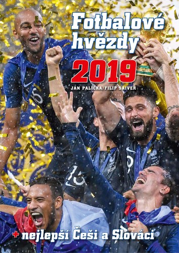 Kniha Fotbalové hvězdy 2019 - Jan Palička,Filip Saiver