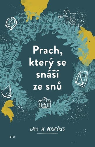 Kniha Prach, který se snáší ze snů - Louis de Bernieres,Viktor Janiš